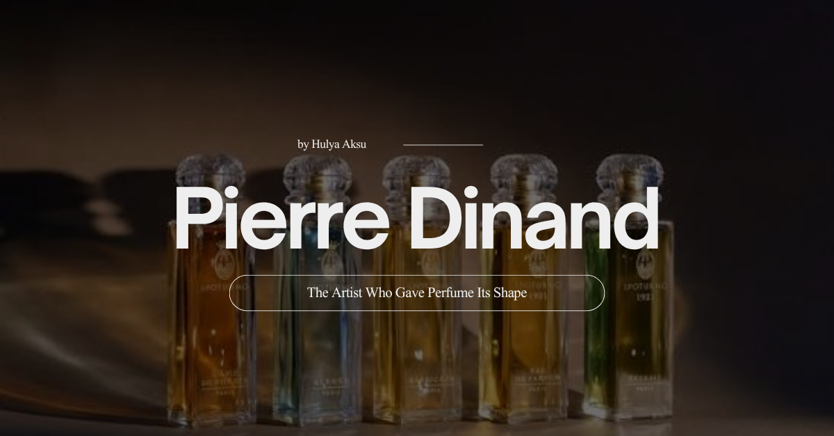 Pierre Dinand: The Artist Who Gave Perfume Its Shape